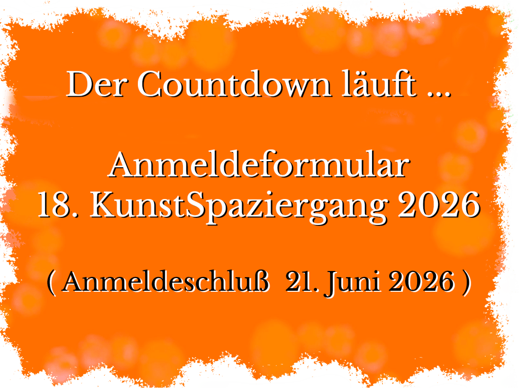 Jetzt noch für den 18. KunstSpaziergang 2026 anmelden&nbsp;!